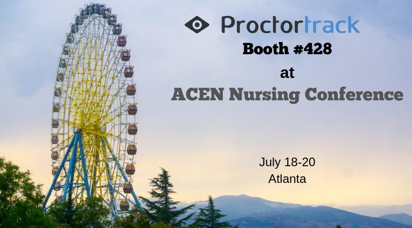 Proctortrack showcasing at ACEN Nursing Education Accreditation Conference 2019