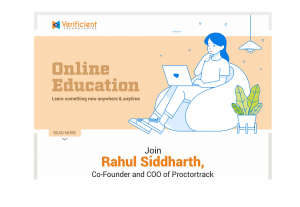 Join Rahul Siddharth, Co-founder and COO of Proctortrack, for a live webinar on how Proctortrack uses automation and live online remote proctoring