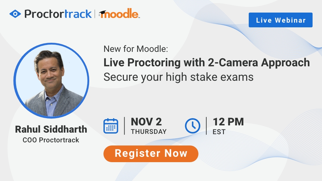 Webinar Nov 2 : Moodle Live Proctoring Innovation Using 2-Camera ...