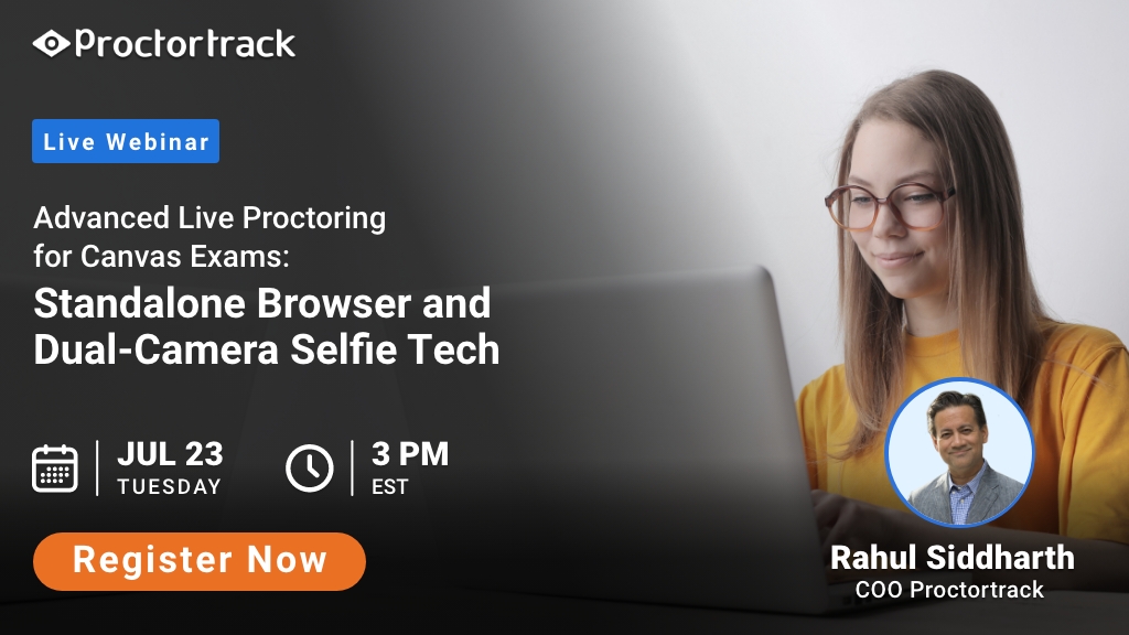 Webinar July 23: Live Proctoring for Canvas: Advanced Standalone ...